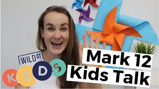 Kids Talk :: Mark 12 :: The Greatest Commandment