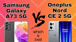 Samsung Galaxy A73 5G vs Oneplus Nord CE 2 5G