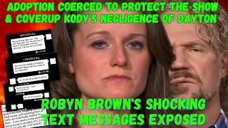 EXCLUSIVE: Robyn Brown's SHOCKING TEXTS to EX EXPOSED, COERCED ADOPTION to COVER-UP Kody's Neglect