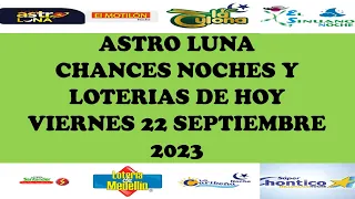 LOTERIAS DE HOY RESULTADOS Viernes 22 Septiembre 2023 ASTRO LUNA DE HOY LOTERIAS DE HOY RESULTADOS