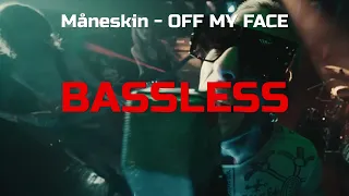 Måneskin - OFF MY FACE (Bassless, Bass backing track)