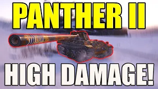 Featuring High Damage Games with Panther II in World of Tanks!