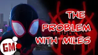 Into the Spider-Verse - The Problem With Miles