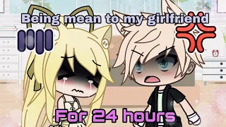 Being Mean to my Girlfriend for 24 hours || Prank Wars || Gacha Life || 200+ subscribers special!
