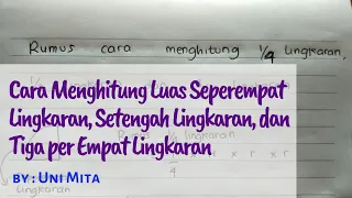 Cara Menghitung Luas seperempat Lingkaran, Luas Setengah Lingkaran, dan Luas 3/4 lingkaran