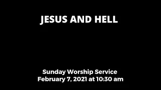 Sunday Worship Service -  February 7, 2021 at 10:30 am