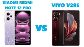 Xiaomi Redmi Note 12 Pro vs Vivo V29e