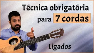 Ligados no 7 cordas - Técnica básica pra quem gosta do estilo!