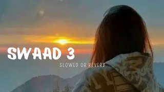 SWAAD 3 ( Official Video) Deol Harman  New Punjabi Songs