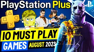 10 MUST PLAY PS PLUS Games to Play in AUGUST 2023! (Free PlayStation Plus PS4/PS5 Games PS+ 2023)