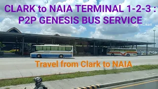 P2P CLARK to NAIA TERMINAL 1-2-3-4 : GENESIS BUS SERVICE | Travel Guide