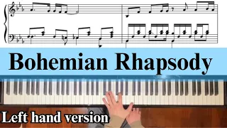 Piano arrange / Bohemian Rhapsody (for the left hand alone)