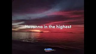 Hosanna (Lyrics)                                                      By: Hillsong Worship