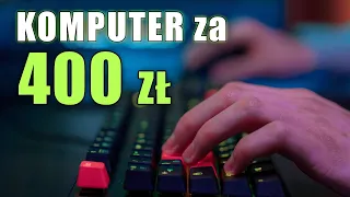 Komputer za 400zł