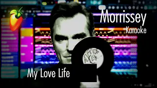Morrissey - My Love Life (Karaoke)