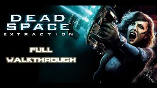 Dead Space: Extraction Full Walkthrough - No Commentary (All Cutscenes)