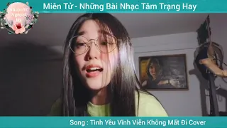 Những Bài Hát Miên Tử Cover Hay Nhất