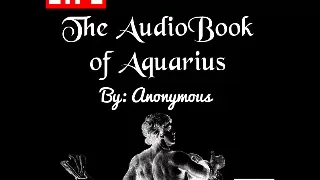 The Book of Aquarius (All 10 Hours)