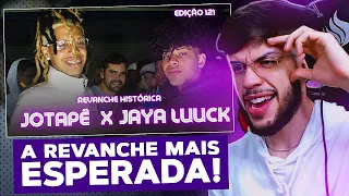 (REVANCHE DO SÉCULO 💥) REACT JOTAPÊ x JAYA LUUCK | DESAFIO | 121° Batalha dos Estudantes | GRU | SP