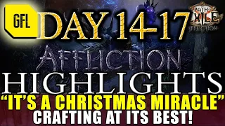 Path of Exile 3.23: AFFLICTION DAY # 14-17 "IT'S A CHRISTMAS MIRACLE!" CRAFTING AT ITS BEST and more