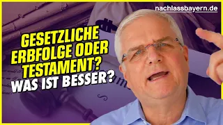 Testament oder gesetzliche Erbfolge? Was ist besser für die Erben?