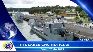 #CncNoticiasPasto |Titulares Emisión Mediodía (20 enero 2023  2022)