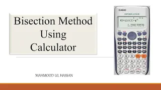 Bisection Method | Using Calculator fx-991ES Plus | Calculator Programming | Numerical Method |