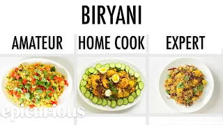 4 Levels of Biryani: Amateur to Food Scientist | Epicurious