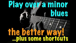 Guitar Theory Part 31: The better way to play a minor 12 bar blues.