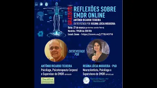 Reflexões sobre EMDR online: Antônio Ricardo Teixeira entrevistado por Regina Lúcia Nogueira