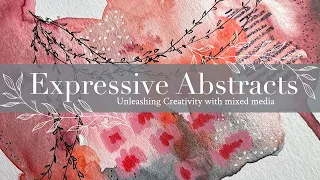 Expressive Abstract Art: Unleashing Creativity with mixed media