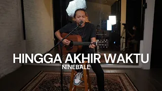 FELIX IRWAN | NINEBALL - HINGGA AKHIR WAKTU