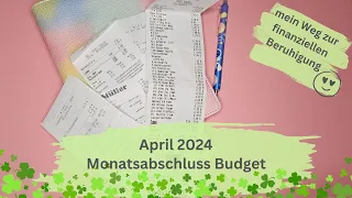 💸 Monatsabschluss April 2024 💸 - hat es geklappt? echte Einnahmen und Ausgaben #sparen #budgetieren