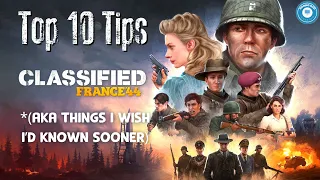 Top 10 Tips For CLASSIFIED: FRANCE '44 | WWII XCOM-Like