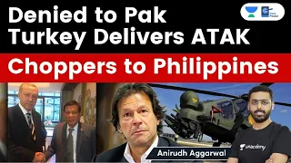 Denied To Pakistan. Turkey Delivers T-129 ATAK Helicopters to Philippines. Thanks to USA & India.