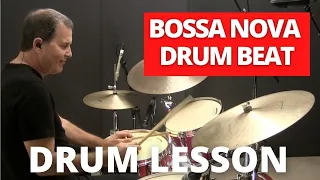 Bossa Nova Drum Beat - Latin Drum Lessons