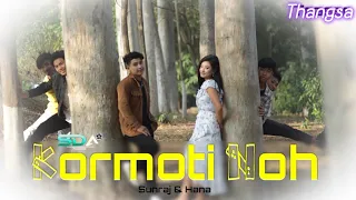 KORMOTI NOH || A NEW KAUBRU SONG VIDEO || SANRAJ & HANA || @thangsamusicvideoofficial