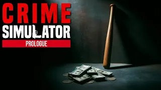 Crime Simulator Gameplay | I've Turned To The Life Of Crime Sorry | First Look