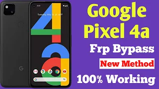 Google Pixel 4a Frp Bypass Without Pc New Method 100% Working Solutions |||