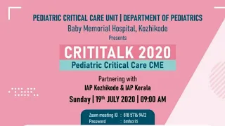 CRITITALK 2020 - PEDIATRIC CRITICAL CARE CME / 19th July 2020