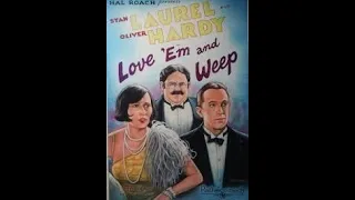 Laurel and Hardy - LOVE EM AND WEEP EFX (colorized)