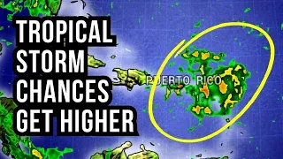 Tropical Storm Chances get even Higher...