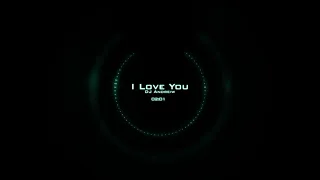 DJ Andreiw - I Love You 2014 [K-391 Style]
