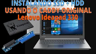 Instalando SSD no Caddy original notebook Lenovo Ideapad 330 (ATUALIZADO 2024)