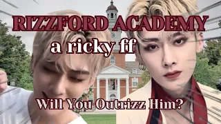 [KPOP] Rizzford Academy || a Ricky FF