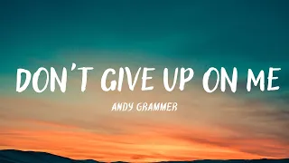 Andy Grammer - "Don't Give Up On Me" (Lyrics)