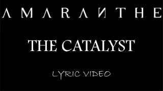 Amaranthe - The Catalyst - 2024 - Lyric Video