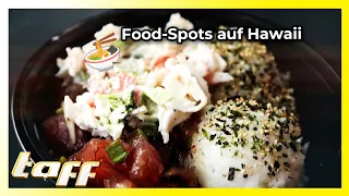 Poke Bowls unc Co. Leckere Food-Spots auf Hawaii | taff | ProSieben