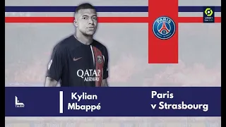 Kylian Mbappé vs Strasbourg | 2023