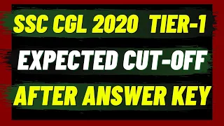 SSC CGL 2020 Tier-1 | Expected Cut-off After Answer Key | Before & After Normalisation